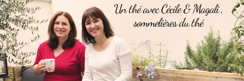 Cécile et Magali, les sommelières du thé par Colors of Tea