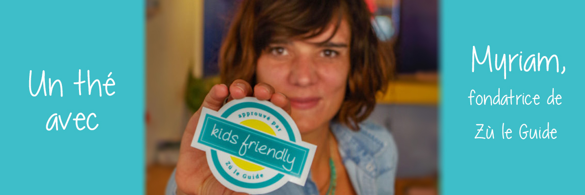 Zù le guide, interview de Myriam par colors of tea